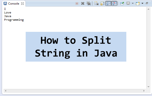 How To Split String In Java With Example The Java Programmer